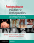 Postgraduate Paediatric Orthopaedics : The Candidate's Guide to the FRCS (Tr and Orth) Examination by Sattar Alshryda - Paperback
