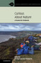 Curious about Nature : A Passion for Fieldwork by Tim Burt - Paperback