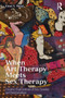 When Art Therapy Meets Sex Therapy : Creative Explorations of Sex, Gender, and Relationships by Einat S. Metzl - Paperback