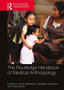 The Routledge Handbook of Medical Anthropology by Lenore Manderson - Paperback