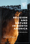 Religion and Nature in North America : An Introduction by Laurel D. Kearns - Paperback Religion and Nature in North America : An Introduction by Laurel D. Kearns - Paperback