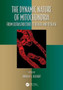 The Dynamic Nature of Mitochondria : from Ultrastructure to Health and Disease by Andreas S. Reichert - Hardback
