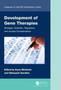 Development of Gene Therapies : Strategic, Scientific, Regulatory, and Access Considerations by Avery McIntosh - Hardback
