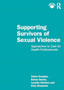 Supporting Survivors of Sexual Violence and Abuse : Approaches to Care for Health Professionals by Claire Dosdale - Paperback