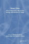 Smart Cities: Power Electronics, Renewable Energy, and Internet of Things : Power Electronics, Renewable Energy, and Internet of Things by Ahteshamul Haque - Hardback