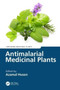 Antimalarial Medicinal Plants by Azamal Husen - Hardback