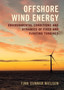 Offshore Wind Energy : Environmental Conditions and Dynamics of Fixed and Floating Turbines by Finn Gunnar Nielsen - Hardback