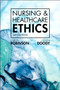 Nursing & Healthcare Ethics by Simon Robinson - Paperback