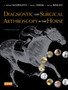 Diagnostic and Surgical Arthroscopy in the Horse by C.Wayne McIlwraith - Hardback