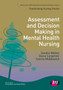 Assessment and Decision Making in Mental Health Nursing by Sandra Walker - Paperback