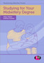 Studying for Your Midwifery Degree by Siobhan Scanlan - Paperback