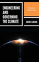 Engineering and Governing the Climate : Ethical and Political Issues by Xavier Landes - Hardback