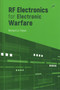 RF Electronics for Electronic Warfare by Richard A. Poisel - Hardback