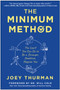 The Minimum Method : The Least You Can Do to Be a Stronger, Healthier, Happier You by Joey Thurman - Hardback