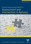 A Cognitive Neuropsychological Approach to Assessment and Intervention in Aphasia : A clinician's guide by Anne Whitworth - Paperback
