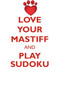 LOVE YOUR MASTIFF AND PLAY SUDOKU MASTIFF SUDOKU LEVEL 1 of 15 by Loving Puzzles - Paperback