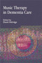 Music Therapy in Dementia Care by Gudrun Aldridge - Paperback
