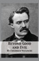 Beyond Good and Evil : Prelude to a Philosophy of the Future by Friedrich Wilhelm Nietzsche - Hardback