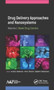 Drug Delivery Approaches and Nanosystems, Volume 1 : Novel Drug Carriers by Raj K. Keservani - Hardback
