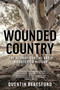 Wounded Country : The Murray???Darling Basin ??? a contested history by Quentin Beresford - Paperback