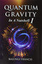 Quantum Gravity in a Nutshell1 by Balungi Francis - Hardback