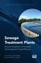 Sewage Treatment Plants : Economic Evaluation of Innovative Technologies for Energy Efficiency by Katerina Stamatelatou - Hardback