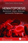 Hematopoiesis : Biochemical, Cellular, Molecular, and Genomic Perspectives by Ravi Kumar Gutti - Hardback