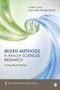 Mixed Methods in Health Sciences Research : A Practical Primer by Leslie A. Curry - Paperback