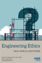 Engineering Ethics : Real World Case Studies by Steven K. Starrett - Paperback