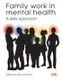 Family work in mental health: A skills approach by Nicola Evans - Paperback