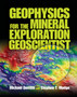 Geophysics for the Mineral Exploration Geoscientist by Michael Dentith - Hardback