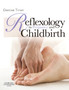 Reflexology in Pregnancy and Childbirth by Denise Tiran - Paperback
