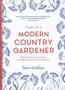 Diary of a Modern Country Gardener by Tamsin Westhorpe - Hardback