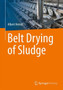 Belt Drying of Sludge by Albert Heindl - Paperback