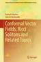 Conformal Vector Fields, Ricci Solitons and Related Topics by Ramesh Sharma - Hardback