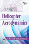 Helicopter Aerodynamics by Ethirajan Rathakrishnan - Paperback