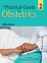 A Practical Guide to Obstetrics by Gita Arjun - Paperback
