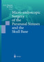Micro-endoscopic Surgery of the Paranasal Sinuses and the Skull Base by Aldo C. Stamm - Paperback
