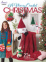 A Merry Crochet Christmas : 20+ Projects for the Holidays! by Annie's Crochet - Paperback