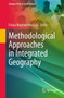 Methodological Approaches in Integrated Geography by Firuza Begham Mustafa - Paperback