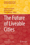 The Future of Liveable Cities by Luigi Fusco Girard - Hardback