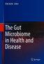 The Gut Microbiome in Health and Disease by Dirk Haller - Hardback