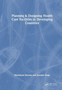 Planning & Designing Health Care Facilities in Developing Countries by Shashikant Sharma - Hardback