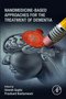 Nanomedicine-Based Approaches for the Treatment of Dementia by Umesh Gupta - Paperback