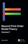 Beyond First Order Model Theory, Volume II by Jose Iovino - Hardback