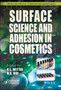 Surface Science and Adhesion in Cosmetics by K.L. Mittal - Hardback