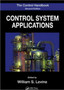 The Control Handbook : Control System Applications, Second Edition by William S. Levine - Hardback