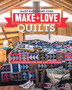 Make & Love Quilts : Scrap Quilts for the 21st Century by Mary Katherine Fons - Paperback