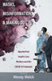 Masks, Misinformation, and Making Do : Appalachian Health-Care Workers and the COVID-19 Pandemic by Wendy Welch - Hardback