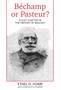 Bechamp or Pasteur? by Ethel D Hume - Hardback